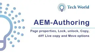 AEM Authoring- Page properties, Lock & unlock, Copy & diff Live copy, Move options