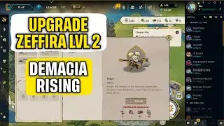 How to Upgrade Zeffira to Level 2 Demacia Rising  Quick Guide