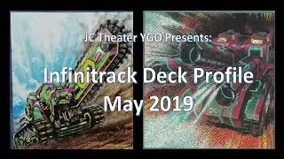 May 2019 Infinitrack Yu-Gi-Oh Deck Profile