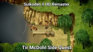 Suikoden II HD Remaster - Tir McDohl Side Quest