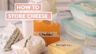 How To Store Cheese | Extra Sharp | Real Simple