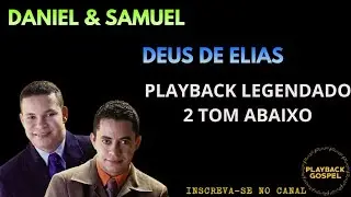 Daniel & Samuel - Deus de Elias Playback Legendado 2 Tom Abaixo