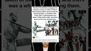 Michael Rockefeller disappeared without a trace in 1961 in Papua New Guinea while researching