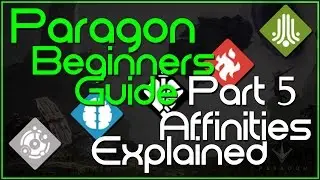 Paragon Beginners Guide (Part 5) - Affinities Explained
