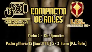 📽 Compacto de goles 📽▪️Exa Libertadores 2026▪️Pacho y Mario 05 🆚️ Roma▪️Fecha 2▪️Cat. Ejecutivo