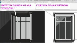 How to design glass window // curtain wall window design // revit mai window kaise design kare 