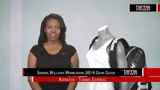 Serena Williams Wimbledon 2014 Gear Guide - Tennis Express