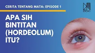DOKTERONCALL: Apa sih Bintitan (Hordeolum) itu?