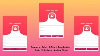 Guardar los Datos - SQLite + RecyclerView -  Parte 2 | Cardview - Android Studio