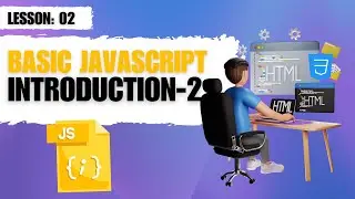 Basic JavasScript Introduction -2 | JavaScript Level 01 | Nepali