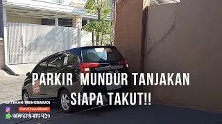 RatuOrendNyetir - Tutorial Parkir MUNDUR disertai TANJAKAN - Transmisi Manual