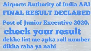Airports Authority of India AAI FINAL RESULT DECLARED Post of Junior Executive 2020.