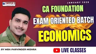 CA  FOUND. ECONOMICS  EXAM ORIENTED BATCH FOR JAN'26 / 31 JAN. 26