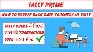 How To Lock Tally Data For Previous Year | Disallow back Dated Voucher in Tally Prime
