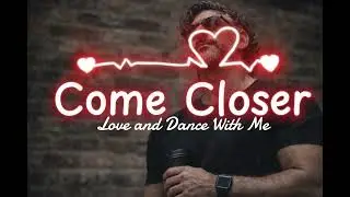 Come Closer - RafaelValerio-RV ( Love Song Official Lyric ) 