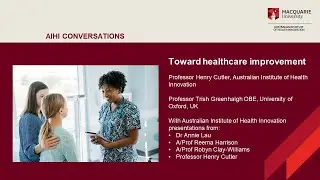 Professor Trish Greenhalgh at AIHI: Towards healthcare improvement