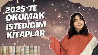 2025’TE OKUYACAĞIM KİTAPLAR |🕯️
