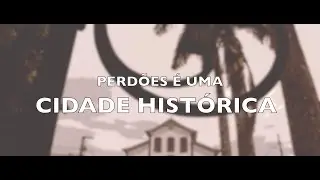 Perdões é uma Cidade Histórica