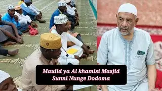 MAULID YA AL KHAMIS MASJID SUNNI NUNGE DODOMA TAR 22 JANUARY 2026
