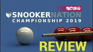 Snooker Nation Championship 2019 REVIEW