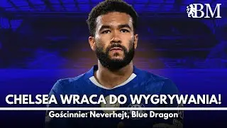 Jak ocenić chaotyczny początek sezonu Chelsea? | Blue Monday S2E11 | @neverhejt