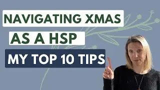 Top 10 Tips for HSPs navigating Christmas and avoiding overwhelm