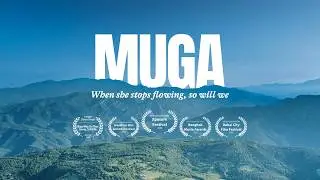 Muga - when she stops flowing so will we