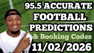 FOOTBALL BETTING TIPS & PREDICTIONS TODAY 11/02/2026 | SAFE PICKS FOR WEDNESDAY #footballpredictions