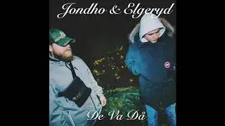 Jondho & Elgeryd - De va d&aring;