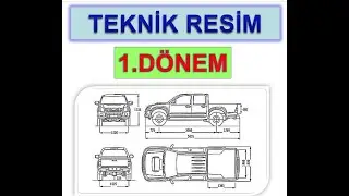 TEKNİK RESİM - 1  DÖNEM (Güncellenmiş Sunum)