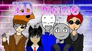 °•| XD meme |•° FOR 1K!!!! By: Chibi × Solar channel