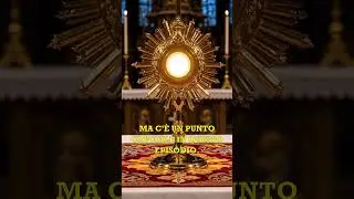 15 MINUTI CON GESU SACRAMENTATO - La Preghiera che Smuove ogni Dubbio