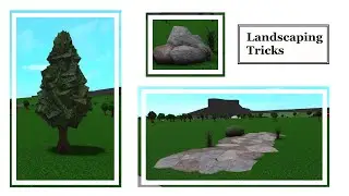 Landscaping Tricks - Welcome To Bloxburg