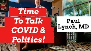 COVID-19 Update - Paul Lynch, MD - 