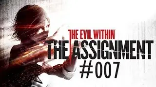 The Evil Within - The Assignment #007 - Fang mich doch im Serverraum!