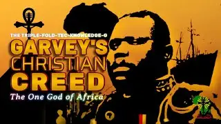 Triple-Fold-Creed-Tec-Knowledge-G &ndash; Creed 3 | Garvey&rsquo;s Christian Creed | The One God of Africa