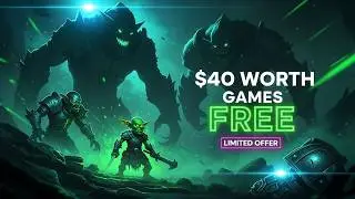 🎮 $40 Worth Games Free on Epic Games (Limited Time)
