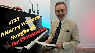# 137 A Harry Warren Songbook for Christmas