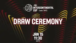Draw Ceremony | FIBA Intercontinental Cup 2022