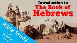 (Bible Study) Introduction to the Book of Hebrews