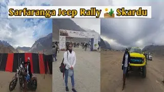 Sarfaranga Jeep Rally- Skardu