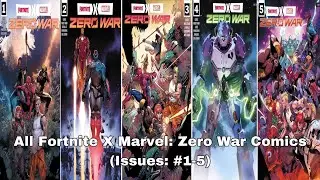 All Fortnite X Marvel: Zero War Comics (Issues: #1-5)