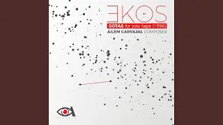 Gotas for solo tape (1996) (ƎKOS)