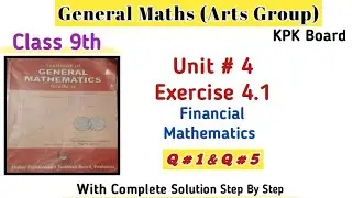 General Maths Class 9th Exercise 4.1Kpk Board|Arts Group Maths 9th Class Maths Unit 4 Kpk Board   
