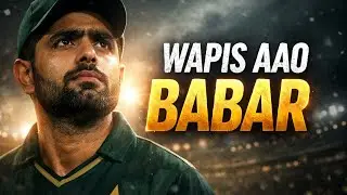 Wapis Aao Babar | A Motivational Song for Babar Azam Comeback