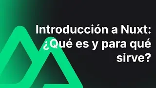 #2 Introducción a Nuxt 3 ¿Qué es y para qué sirve? #nuxt