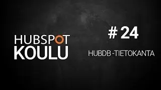 HubSpot Koulu - HubDB tietokanta
