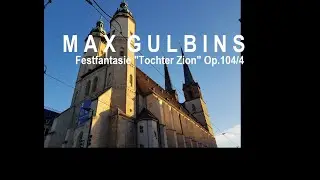 Max Gulbins (1862-1932) - Festfantasie &uuml;ber 