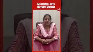 IMD Mumbai officer Sushma Nair on heatwave warning