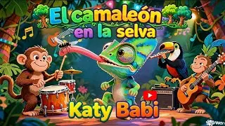 D&oacute;nde est&aacute; el camale&oacute;n ? | Canciones infantiles divertidas | canciones para ni&ntilde;os Katy Babi 